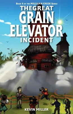 El gran incidente del elevador de grano - The Great Grain Elevator Incident