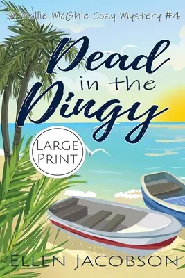 Muerto en el bote: Edición en letra grande - Dead in the Dinghy: Large Print Edition