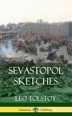 Bocetos de Sebastopol (Historia de la guerra de Crimea) (Tapa dura) - Sevastopol Sketches (Crimean War History) (Hardcover)