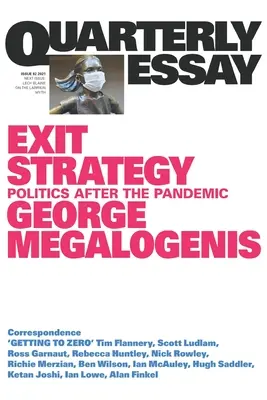 Estrategia de salida: La política después de la pandemia Ensayo trimestral 82 - Exit Strategy: Politics After the Pandemic: Quarterly Essay 82