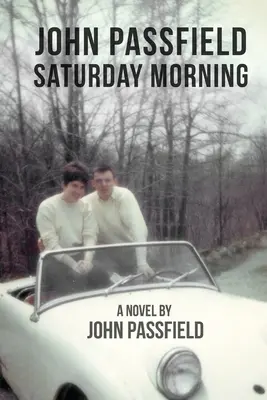 John Passfield Sábado por la mañana - John Passfield: Saturday Morning