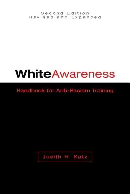 Conciencia Blanca: Manual para la formación antirracista - White Awareness: Handbook for Anti-Racism Training