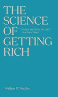 La ciencia de hacerse rico: El eterno best-seller que inspiró El secreto de Rhonda Byrne - The Science of Getting Rich: The timeless best-seller which inspired Rhonda Byrne's The Secret