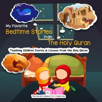 Mis cuentos favoritos del Sagrado Corán para dormir - My Favorite Bedtime Stories from The Holy Quran