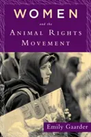 Las mujeres y el movimiento por los derechos de los animales - Women and the Animal Rights Movement