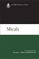 Miqueas: comentario - Micah: A Commentary