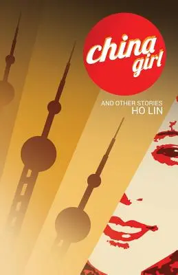 China Girl: Y otras historias - China Girl: And Other Stories