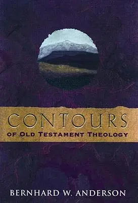 Los contornos de la teología del Antiguo Testamento - Contours of Old Testament Theology