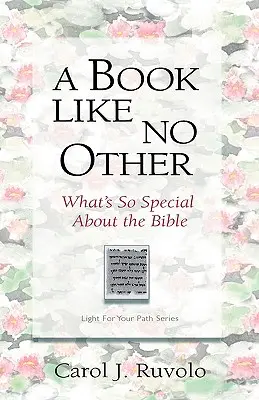 Un libro como ningún otro: ¿Qué tiene de especial la Biblia? - A Book Like No Other: What's So Special about the Bible