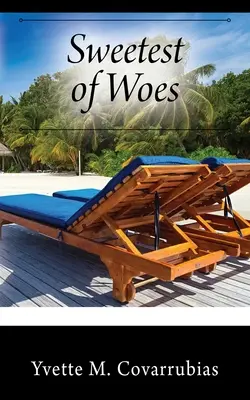 El más dulce de los males - Sweetest of Woes