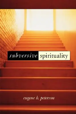 Espiritualidad subversiva - Subversive Spirituality