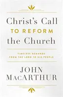 El Llamado de Cristo a Reformar la Iglesia: Exigencias intemporales del Señor a su pueblo - Christ's Call to Reform the Church: Timeless Demands from the Lord to His People