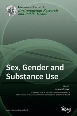 Sexo, género y consumo de sustancias - Sex, Gender and Substance Use