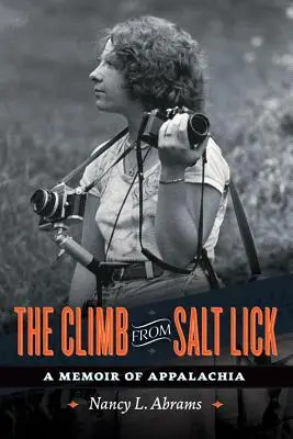 El ascenso desde Salt Lick: Memorias de los Apalaches - The Climb from Salt Lick: A Memoir of Appalachia