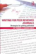 Escribir para revistas especializadas: Estrategias para publicar - Writing for Peer Reviewed Journals: Strategies for getting published