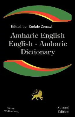 Amharic English, English Amharic Dictionary: Diccionario moderno de la lengua amárica - Amharic English, English Amharic Dictionary: A Modern Dictionary of the Amharic Language