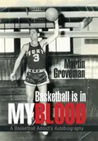 El baloncesto está en mi sangre: La autobiografía de un adicto al baloncesto - Basketball Is in My Blood: A Basketball Addict's Autobiography