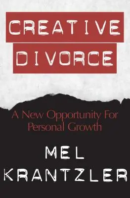 Divorcio creativo: Una nueva oportunidad para el crecimiento personal - Creative Divorce: A New Opportunity for Personal Growth