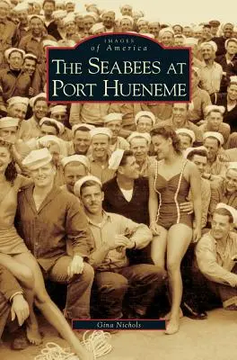 Seabees en Port Hueneme - Seabees at Port Hueneme