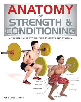 Anatomía de la fuerza y el acondicionamiento - Anatomy of Strength & Conditioning