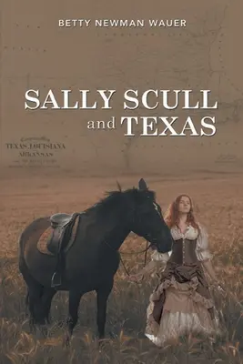 Sally Scull y Texas - Sally Scull and Texas