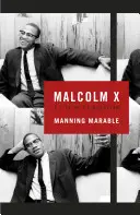 Malcolm X - Una vida de reinvención - Malcolm X - A Life of Reinvention