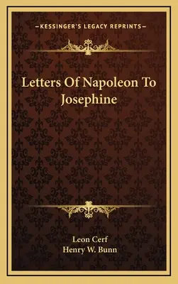 Cartas de Napoleón a Josefina - Letters of Napoleon to Josephine