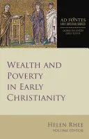 Riqueza y pobreza en el cristianismo primitivo - Wealth and Poverty in Early Christianity