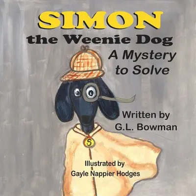 Simón, el perro salchicha: Un misterio por resolver - Simon the Weenie Dog: A Mystery to Solve