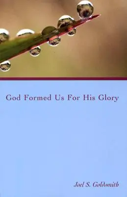 Dios nos formó para su gloria - God Formed Us for His Glory