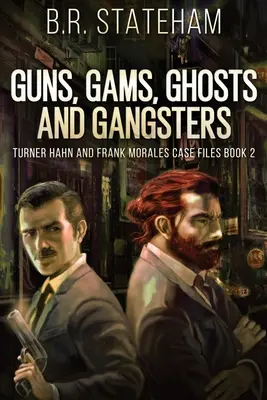 Armas, pandillas, fantasmas y gángsters - Guns, Gams, Ghosts and Gangsters