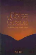 El Evangelio del Jubileo - The Jubilee Gospel