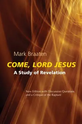 Ven, Señor Jesús: Un estudio del Apocalipsis - Come, Lord Jesus: A Study of Revelation