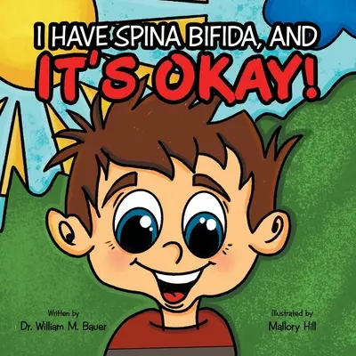 No pasa nada: tengo espina bífida y... - It's Okay!: I Have Spina Bifida, And