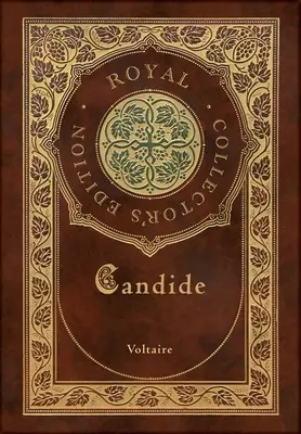 Cándido (Edición Real de Coleccionista) (Anotada) (Tapa dura plastificada con sobrecubierta) - Candide (Royal Collector's Edition) (Annotated) (Case Laminate Hardcover with Jacket)