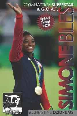 Simone Biles: Superestrella de la gimnasia y G.O.A.T.: GymnStars Volumen 6 - Simone Biles: Gymnastics Superstar & G.O.A.T.: GymnStars Volume 6