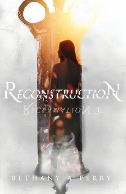 Reclamación 3: Reconstrucción - Reclamation 3: Reconstruction