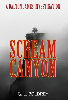 Scream Canyon: Una investigación de Dalton James - Scream Canyon: A Dalton James Investigation