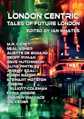 London Centric: Cuentos del Londres del futuro - London Centric: Tales of Future London