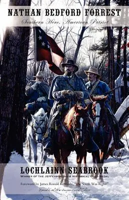 Nathan Bedford Forrest: Héroe sureño, patriota estadounidense - Nathan Bedford Forrest: Southern Hero, American Patriot