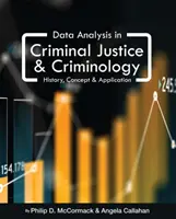 Análisis de datos en justicia penal y criminología: historia, concepto y aplicación - Data Analysis in Criminal Justice and Criminology: History, Concept, and Application