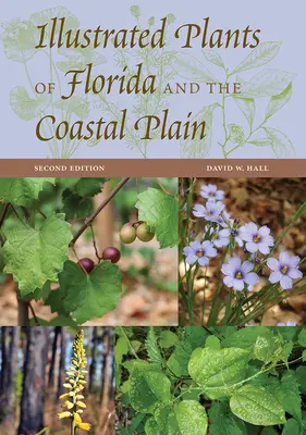 Plantas ilustradas de Florida y la llanura costera - Illustrated Plants of Florida and the Coastal Plain