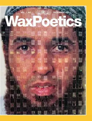 Wax Poetics Número Uno (Edición especial en tapa dura) - Wax Poetics Issue One (Special-Edition Hardcover)