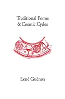 Formas tradicionales y ciclos cósmicos - Traditional Forms and Cosmic Cycles