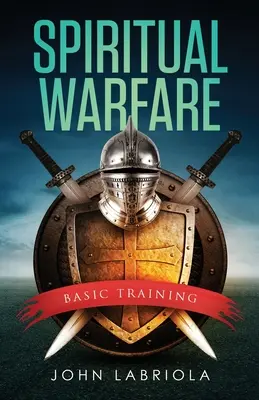 Guerra espiritual: entrenamiento básico - Spiritual Warfare: Basic Training