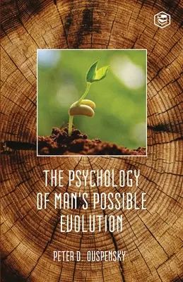 La Psicologia De La Posible Evolucion Del Hombre - The Psychology Of Mans Possible Evolution