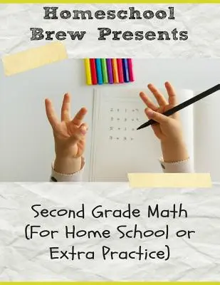 Matemáticas de segundo grado: (Para educar en casa o práctica extra) - Second Grade Math: (For Homeschool or Extra Practice)