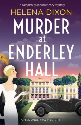 Asesinato en Enderley Hall: Un misterio acogedor completamente adictivo - Murder at Enderley Hall: A completely addictive cozy mystery