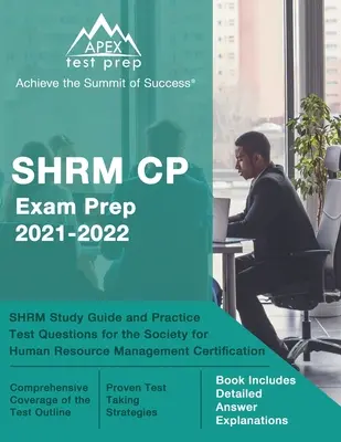 SHRM CP Exam Prep 2021-2022: SHRM Study Guide and Practice Test Questions for the Society for Human Resource Management Certification [Incluye libro - SHRM CP Exam Prep 2021-2022: SHRM Study Guide and Practice Test Questions for the Society for Human Resource Management Certification [Book Include