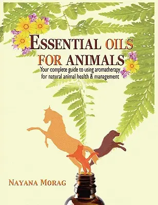 Aceites esenciales para animales - Essential Oils for Animals